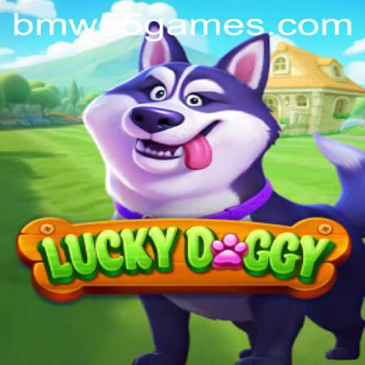 Discover LuckyDoggy: A New Adventure with BMW55 Games