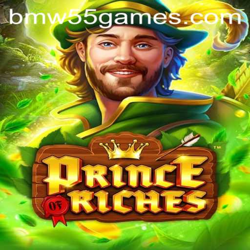 Prince Of Riches: BMW55 Games Brings Excitement