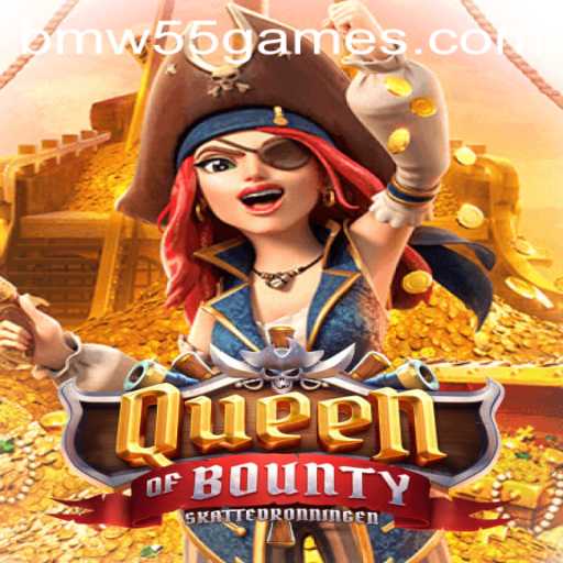 Unveiling the Thrilling World of QueenofBounty on BMW55 Games