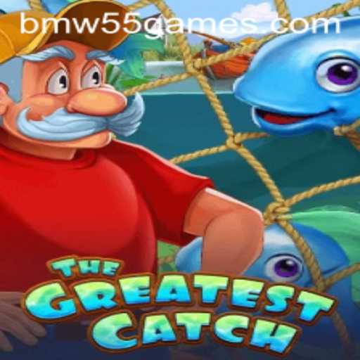TheGreatestCatch: A Dive into the Thrilling World of BMW55 Games